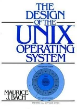 The Design of the Unix Operating System by Bach, Maurice