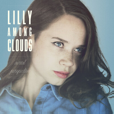 Aerial Perspective - Lilly Among Clouds CD NEU