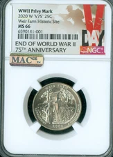 2020 W WEIR FARMS V-DAY QUARTER NGC MS66 PQ MAC SPOTLESS V75 PRIVY *