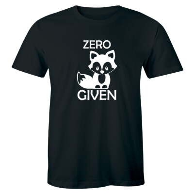 Zero Given Shirt Funny Cute Sarcastic Animal Humor Men's Premium T-shirt Tee