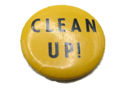 Vintage ''Clean Up!'' Slogan Pinback Button Yellow Environmental Cause Activist