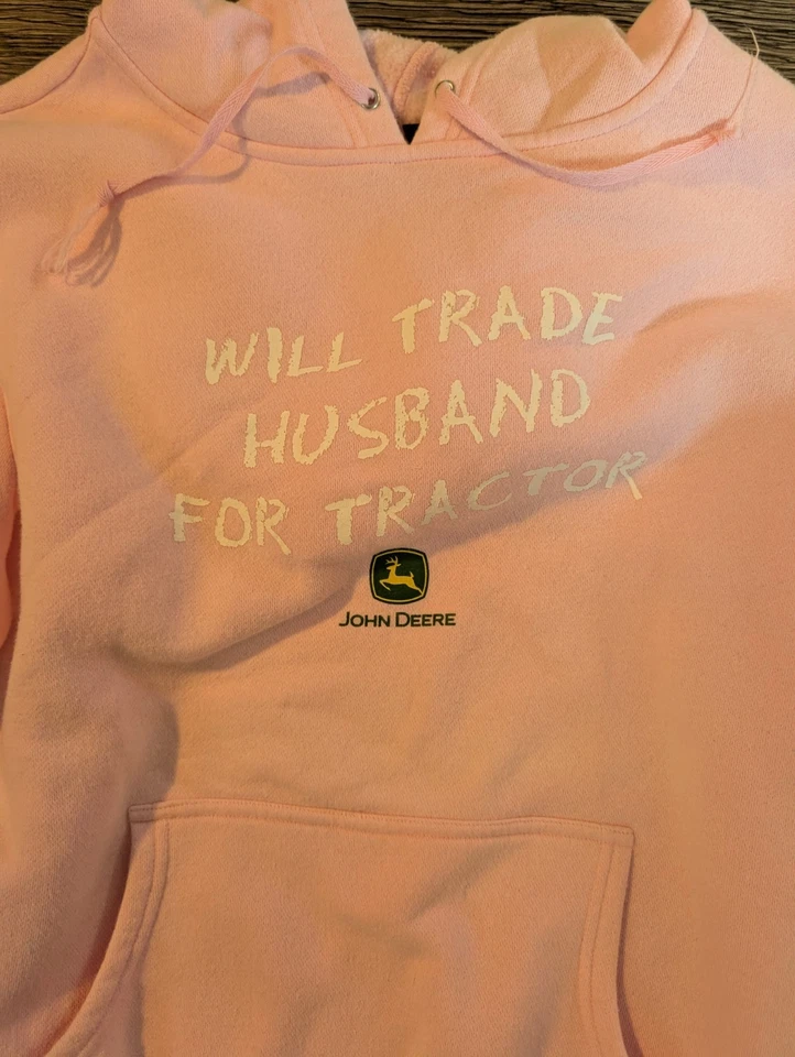Women's Pink John Deere Hoodie WILL TRADE HUSBAND FOR TRACTOR Size Large - Image 2 of 4