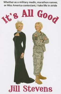 Its All Good - Paperback By Jill Stevens - GOOD
