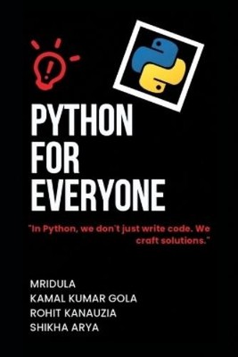Mridula Shikha Arya Rohit Kanauzia Python for Everyone (Taschenbuch) (US IMPORT)