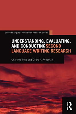 Understanding, Evaluating, and Conducting Second Langua - Paperback NEW Charlene