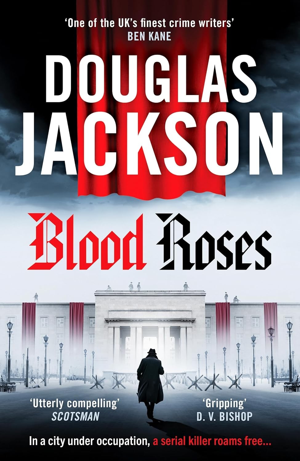 Blood Roses: Introducing 'the natural heir to Kerr's Bernie Gunther': The Warsa - Image 9