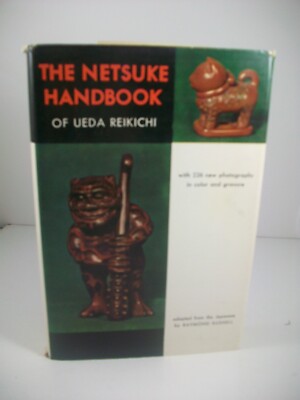 The Netsuke Handbook Of Ueda Reikichi. 1964 Hardcover in Good + Condition.