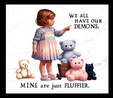 We All Have Our Demons Mine Are Just Fluffier Refrigerator Fridge MAGNET