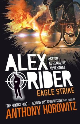 Alex Rider 04: Eagle Strike. 15th Anniversary Edition Anthony Horowitz