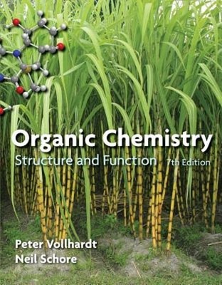 Organic Chemistry: Structure and Function by K Peter C Vollhardt: Used