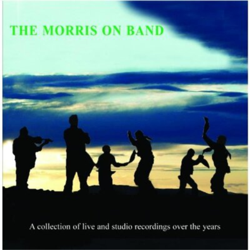The Morris On B The Morris On Band: A Collection of Live and Studio Recordi (CD)
