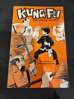 Kung Fu for Young People by Ted Mancuso & Frank Hill (1982, Trade Paperback) VG