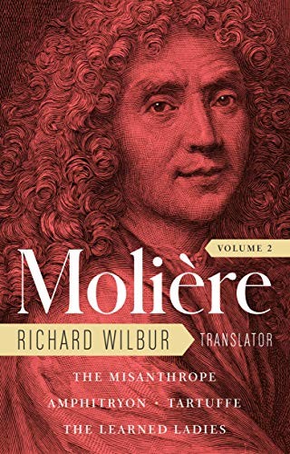 Moliere: The Complete Richard Wilbur Translatio. Moliere, Wilbur, Gop HB>|