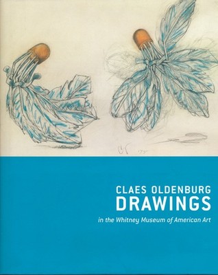 CLAES OLDENBURG drawings 2002 Whitney hardcover in jacket 128821