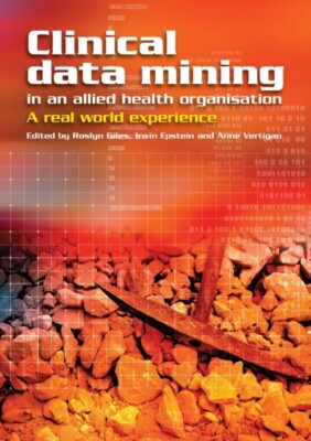 Giles - Clinical Data Mining in an Allied Health Organisation  A Real  - X555z