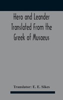 Hero And Leander Translated From The Greek Of Musaeus | Buch | Englisch (2020)