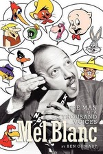 Mel Blanc: The Man of a Thousand Voices by Ben Ohmart (English) Paperback Book