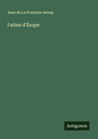 Jean De La Fontaine Aesop | Fables D'ÉSope | Taschenbuch | FranzöSisch (2025)
