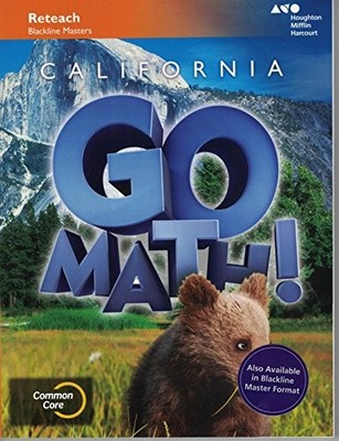 HOUGHTON MIFFLIN HARCOURT GO MATH! CALIFORNIA: RETEACH