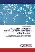 Michael Shoikhedbrod | 24/7 Water Electrolysis Process Under The Influence Of...