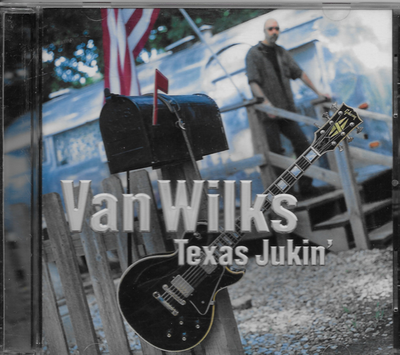 #ad Van Wilks Texas Jukin CD Dixiefrog Records 2002 Like New Condition $16.95