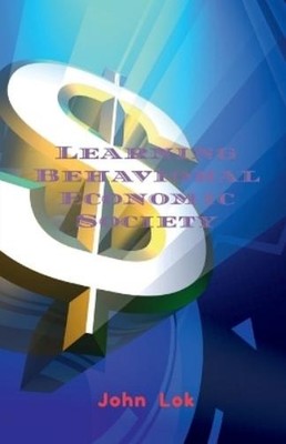 John Lok Learning Behavioral Economic Society (Paperback) (UK IMPORT)