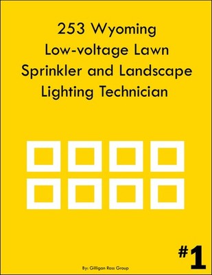 ICC 253 Wyoming Low-voltage Lawn Sprinkler and Landscape Lighting Technician
