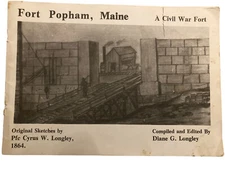 1986 Diane G. Longley FORT POPHAM 1864 Civl War Era Sketches MAINE