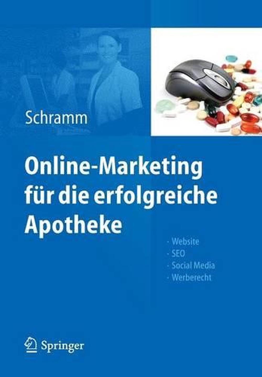 Online-Marketing fr die erfolgreiche Apotheke: Website, SEO, Social Media, Werbe