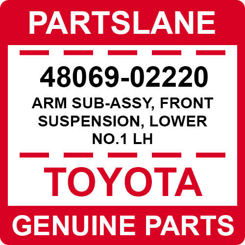 48069-02220 Toyota OEM Genuine ARM SUB-ASSY, FRONT SUSPENSION 