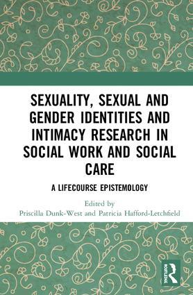 Sexuality, Sexual  and Gender Identities and Intimacy Research in Social Work...