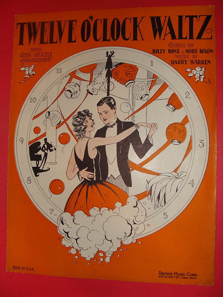 Twelve O'Clock Waltz 1928 Billy Rose, Mort Dixon, Harry Warren Pud Lane