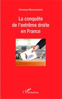 Emmanuel Nkunzumwami | La ConquêTe De L'extrêMe Droite En France | Taschenbuch