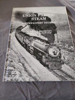 Union Pacific Steam Northwestern District Ehernberger & Gschwind handsigniert
