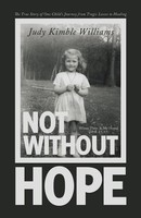 Not Without Hope | Judy Kimble Williams | Taschenbuch | Englisch | 2023