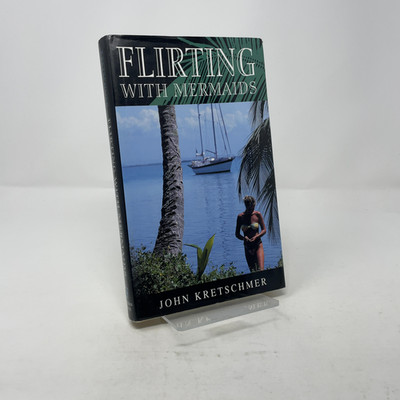 【Mermaids：Michael Dweck】 サイン入り　★★値下げしました Flirting With Mermaids by John Kretschmer HC First Edition Very