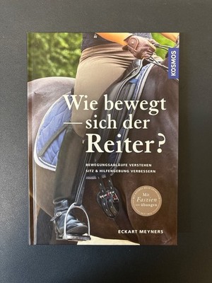 Wie bewegt sich der Reiter? | Eckart Meyners | Deutsch | Buch | 224 S. | 2016
