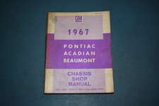 1967 Pontiac Beaumont Acadian Chassis Service Shop Repair Manual