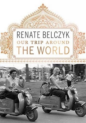 Our Trip Around the World by Renate Belczyk (English) Paperback Book