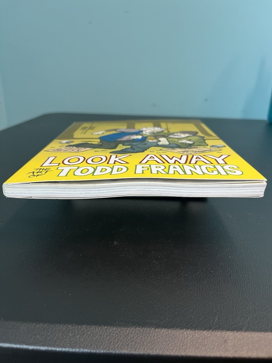 Look Away : The Art of Todd Francis by Todd Francis and Seb