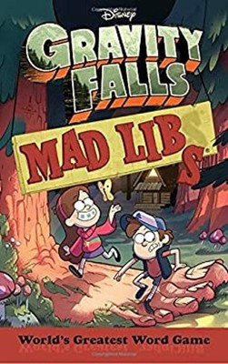 Gravity Falls Mad Libs : World's Greatest Word Game Macchiarola,