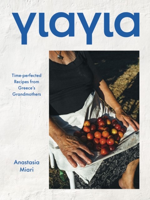 Yiayia by Anastasia Miari (Hardback Book)