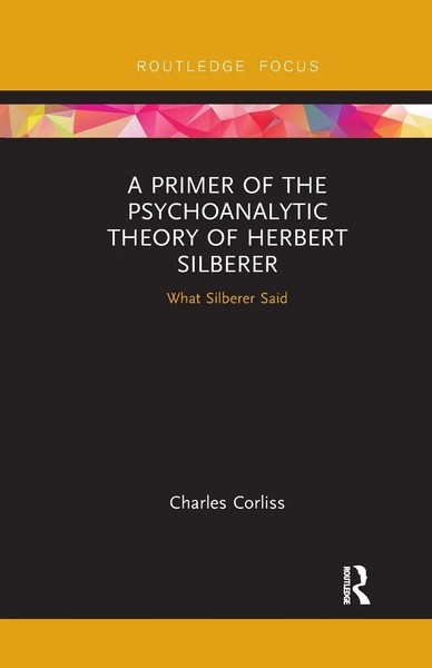 A Primer Of The Psychoanalytic Theory Of Herbert Silberer What Silberer Said-image