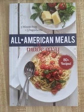 All American Meals Made Easy, 5 Minute Prep  5 Ingredients, 80 Recipes - VGUC