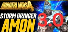 Borderlands 4 ⭐UPDATED  STORM BRINGER AMON 3.0 ⭐ MOXSY BUILD ⭐BEST ORDNANCE AMON