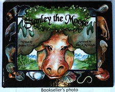 STANLEY THE MOOSE, Joanna Scott, June McKnight. Estes Park, CO. HC Woodsie Tales