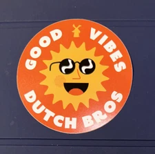 DUTCH Bros STICKER Sacramento ANNIVERSARY Exclusive GOOD Vibes SUNSHINE Coffee