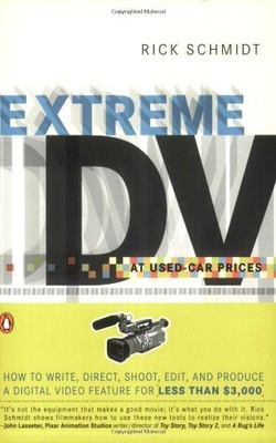 EXTREME DV AT USED-CAR PRICES: HOW TO WRITE, DIRECT, By Rick Schmidt **Mint**