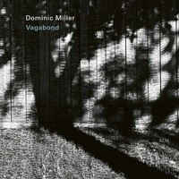 Vagabond | Dominic Miller | Audio-Cd | 1 Cd | 2023 | Ean 0602445890484