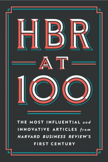 HBR at 100 by Clayton M. Christensen (Hardback Book)